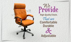 We provide high-quality chairs that are comfortable, durable, and adjustable.